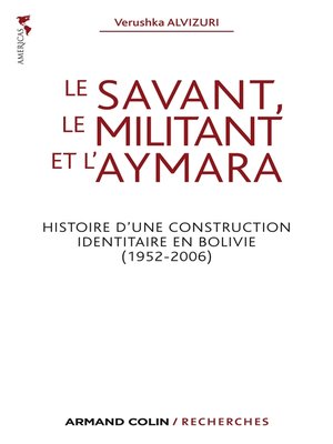 cover image of Le savant, le militant et l'aymara